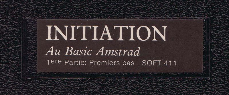 File:Initiation au Basic Amstrad - 1ere Partie - Premiers Pas (Amsoft FR) Label.jpg