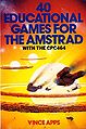 250px-40 Educational games for the Amstrad.jpg