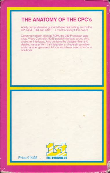 Anatomy Of The CPCs : The by Data Becker/First Publishing Ltd