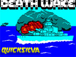 Deathwake ZX Spectrum Loading Screen