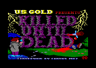 Killed until Dead for the Amstrad CPC