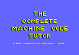 The Compete Machine Code Tutor by New Generation Software