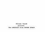 Orifice from Outer Space : The by Plasma Touch